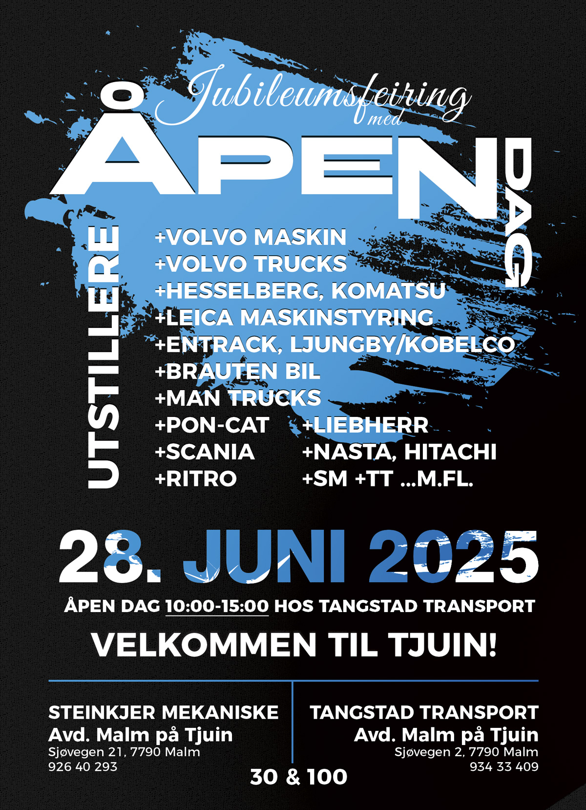 Tangstad Transport og Steinkjer Mekaniske feirer respektive 100 og 30 års jubileum med ÅPEN DAG på Tjuin 28. juni kl 10:00-15:00.